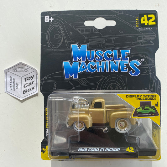 Muscle Machines - 1949 Ford F1 Pickup (Gold #42 - Approx 1:64) D95